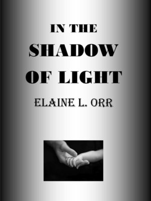 cover image of In the Shadow of Light